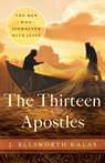 The Thirteen Apostles - J. Ellsworth Kalas - 9781426753589