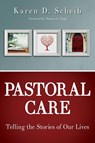 Pastoral Care - Karen D. Scheib - 9781426766473