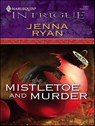 Mistletoe and Murder - Jenna Ryan - 9781426808623