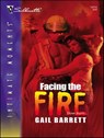 Facing the Fire - Gail Barrett - 9781426809071