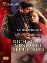 Rich Man's Vengeful Seduction - Laura Wright - 9781426809705