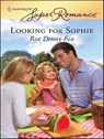 Looking for Sophie - Roz Denny Fox - 9781426810268