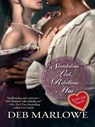 Scandalous Lord, Rebellious Miss - Deb Marlowe - 9781426812651