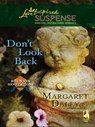 Don't Look Back - Margaret Daley - 9781426814396