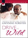 Drive Me Wild - Gwynne Forster - 9781426815218