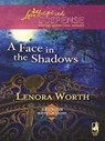 A Face in the Shadows - Lenora Worth - 9781426817267