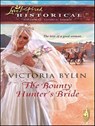 The Bounty Hunter's Bride - Victoria Bylin - 9781426817304
