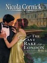 The Last Rake in London - Nicola Cornick - 9781426818189