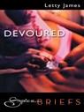 Devoured - Letty James - 9781426821059