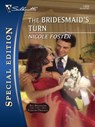 The Bridesmaid's Turn - Nicole Foster - 9781426821790