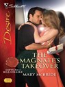 The Magnate's Takeover - Mary McBride - 9781426824067