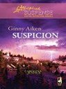 Suspicion - Ginny Aiken - 9781426825842