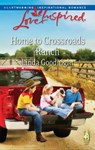Home to Crossroads Ranch - Linda Goodnight - 9781426830358