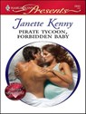 Pirate Tycoon, Forbidden Baby - Janette Kenny - 9781426835544
