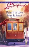 Return to Love - Betsy St. Amant - 9781426836299
