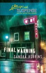 Final Warning - Sandra Robbins - 9781426838569