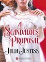 A Scandalous Proposal - Julia Justiss - 9781426840074