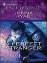 A Perfect Stranger - Jenna Ryan - 9781426846625