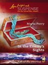 In the Enemy's Sights - Marta Perry - 9781426849183