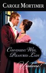 Convenient Wife, Pleasured Lady - Carole Mortimer - 9781426852756