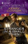 Stranger in a Small Town - Kerry Connor - 9781426855474