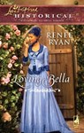Loving Bella - Renee Ryan - 9781426855740