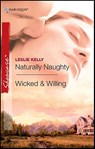 Naturally Naughty and Wicked & Willing - Leslie Kelly - 9781426857218