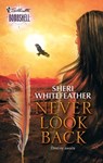 Never Look Back - Sheri WhiteFeather - 9781426859366