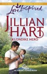 Klondike Hero - Jillian Hart - 9781426860744