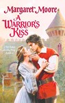 A Warrior's Kiss - Margaret Moore - 9781426861581