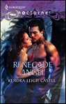Renegade Angel - Kendra Leigh Castle - 9781426866128