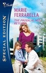 The Prodigal M.D. Returns - Marie Ferrarella - 9781426870484