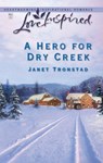 A Hero for Dry Creek - Janet Tronstad - 9781426871924