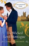 The Wicked Lord Montague - Carole Mortimer - 9781426876714