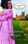 The Illegitimate Montague - Sarah Mallory - 9781426876752