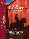 The Rugged Loner - Bronwyn Jameson - 9781426877063