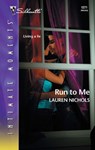 Run to Me - Lauren Nichols - 9781426877414