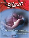 Friendly Persuasion - Dawn Atkins - 9781426877827