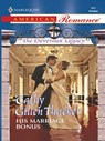 His Marriage Bonus - Cathy Gillen Thacker - 9781426877940
