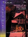 Secrets of an Old Flame - Jill Limber - 9781426881077