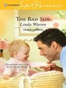 The Bad Son - Linda Warren - 9781426881985