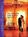 The Law and Lady Justice - Ana Leigh - 9781426882760