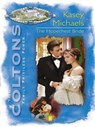 The Hopechest Bride - Kasey Michaels - 9781426884191
