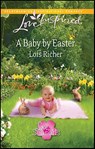A Baby by Easter - Lois Richer - 9781426889790