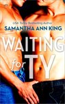 Waiting for Ty - Samantha Ann King - 9781426896033
