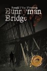 Bunnyman Bridge - Ronald J Van Wynsberg - 9781426914201
