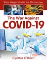 The War Against Covid-19 - Cynthia O'Brien - 9781427151285