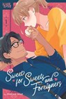 Sweet for Sweets and Foreigners, Volume 1 - Marina Sano - 9781427878830