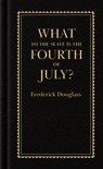 What to the Slave Is the Fourth of July? - Frederick Douglass - 9781429095631