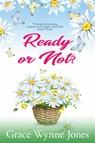 Ready or Not? - Grace Wynne-Jones - 9781429494212
